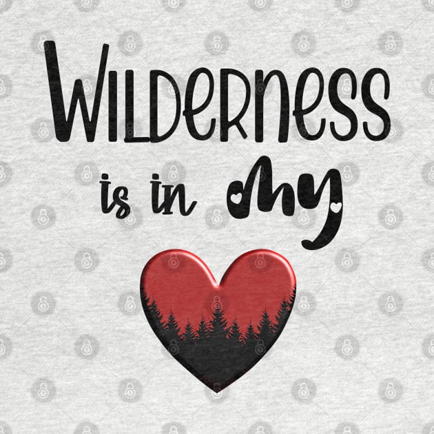 Wilderness is in my Heart by MettaArtUK